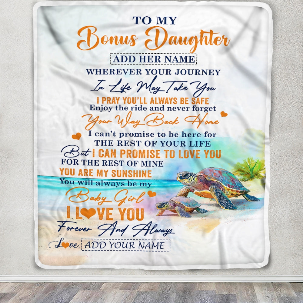 Personalized To My Bonus Daughter Gifts Blanket From Stepmom Wherever Your Journey In Life Turtle Stepdaughter Birthday Gifts Customized Fleece Throw Blanket | teecentury