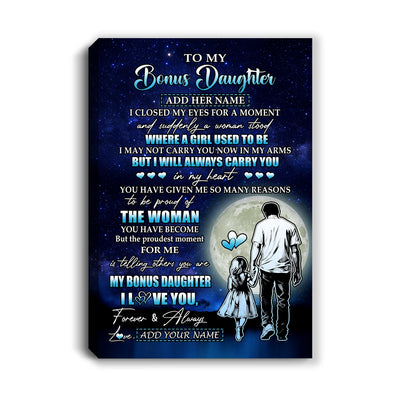 Personalized To My Bonus Daughter Gifts Canvas From Stepdad I Closed My Eyes For A Moment Stepdaughter Birthday Graduation Christmas Custom Art Print Framed Canvas | teecentury