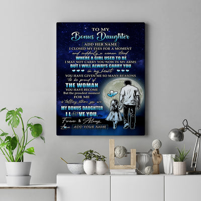 Personalized To My Bonus Daughter Gifts Canvas From Stepdad I Closed My Eyes For A Moment Stepdaughter Birthday Graduation Christmas Custom Art Print Framed Canvas | teecentury