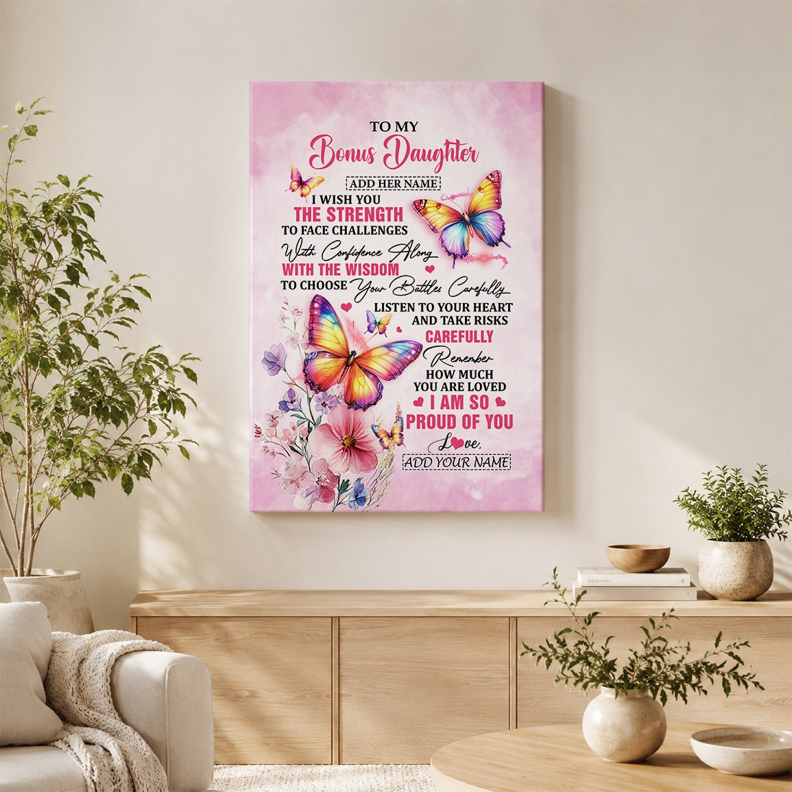 Personalized To My Bonus Daughter Gifts Canvas From Stepmom Stepdad I Wish You The Strength Butterfly Stepdaughter Birthday Gifts Christmas Custom Art Framed Canvas | teecentury
