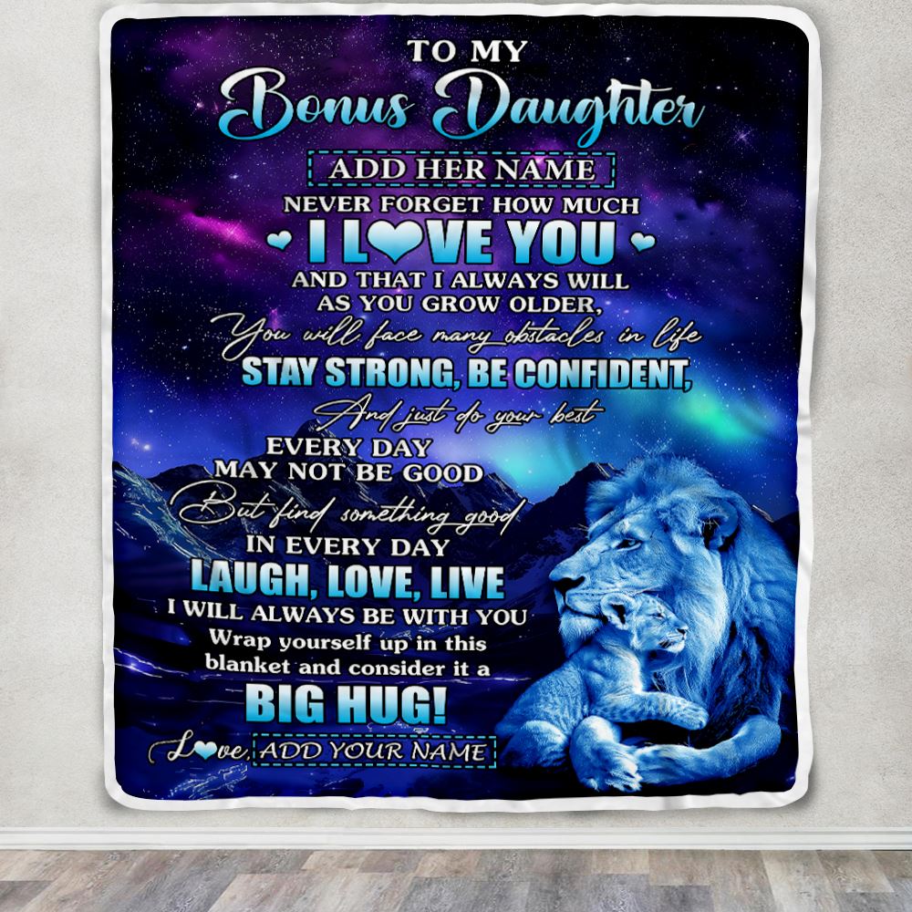 Personalized To My Bonus Daughter Gifts From Step Dad Blanket Laught Love Live Lion Great Stepdaughter Birthday Gifts Graduation Christmas Fleece Blanket | teecentury