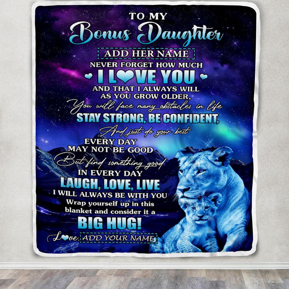 Personalized To My Bonus Daughter Gifts From Step Mom Blanket Laught Love Live Lion Great Stepdaughter Birthday Gifts Graduation Christmas Fleece Blanket | teecentury