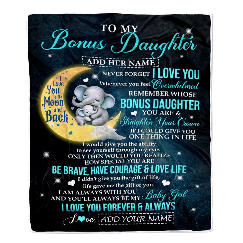 Personalized To My Bonus Daughter Gifts From Step Mom Dad Blanket Moon Elephant Birthday Gifts Graduation For Stepdaughter Christmas Fleece Throw Blanket | teecentury