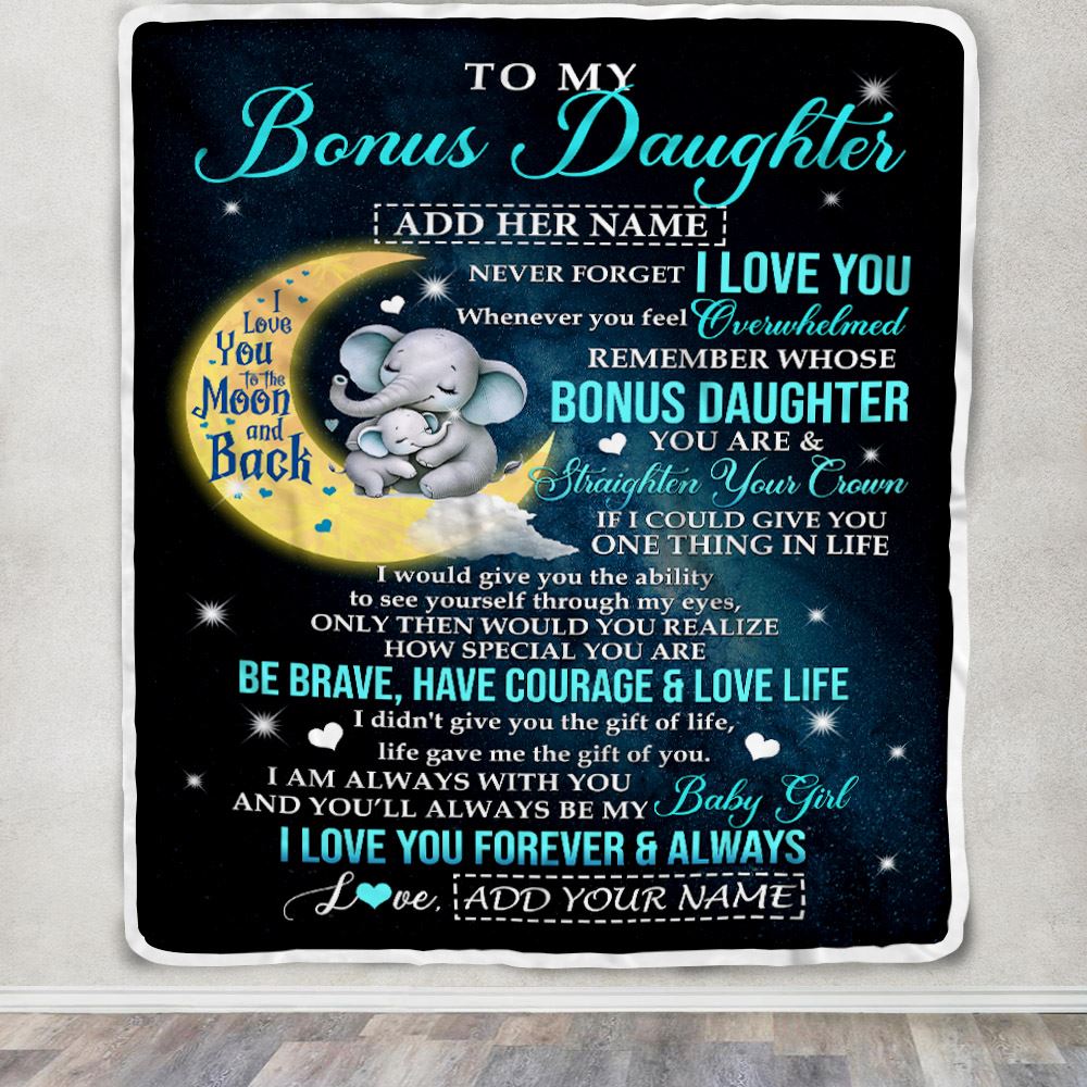 Personalized To My Bonus Daughter Gifts From Step Mom Dad Blanket Moon Elephant Birthday Gifts Graduation For Stepdaughter Christmas Fleece Throw Blanket | teecentury