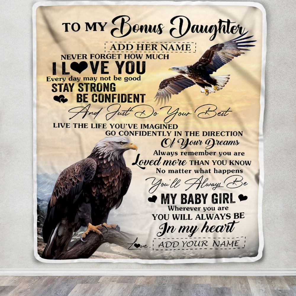 Personalized To My Bonus Daughter Gifts From Stepdad Blanket Eagle Never Forget How Much I Love You Stepdaughter Birthday Graduation Christmas Fleece Blanket | teecentury