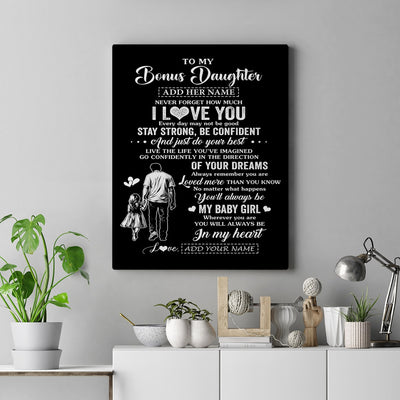 Personalized To My Bonus Daughter Gifts From Stepdad Canvas Never Forget How Much I Love You Stepdaughter Birthday Graduation Christmas Gift Custom Art Framed Canvas | teecentury