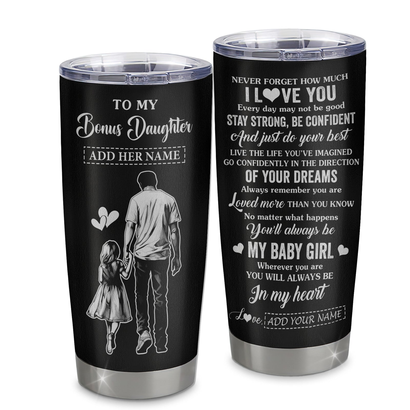 Personalized To My Bonus Daughter Gifts From Stepdad Tumbler Never Forget How Much I Love You Stepdaughter Birthday Graduation Christmas Gift Custom Stainless Steel Mug | teecentury
