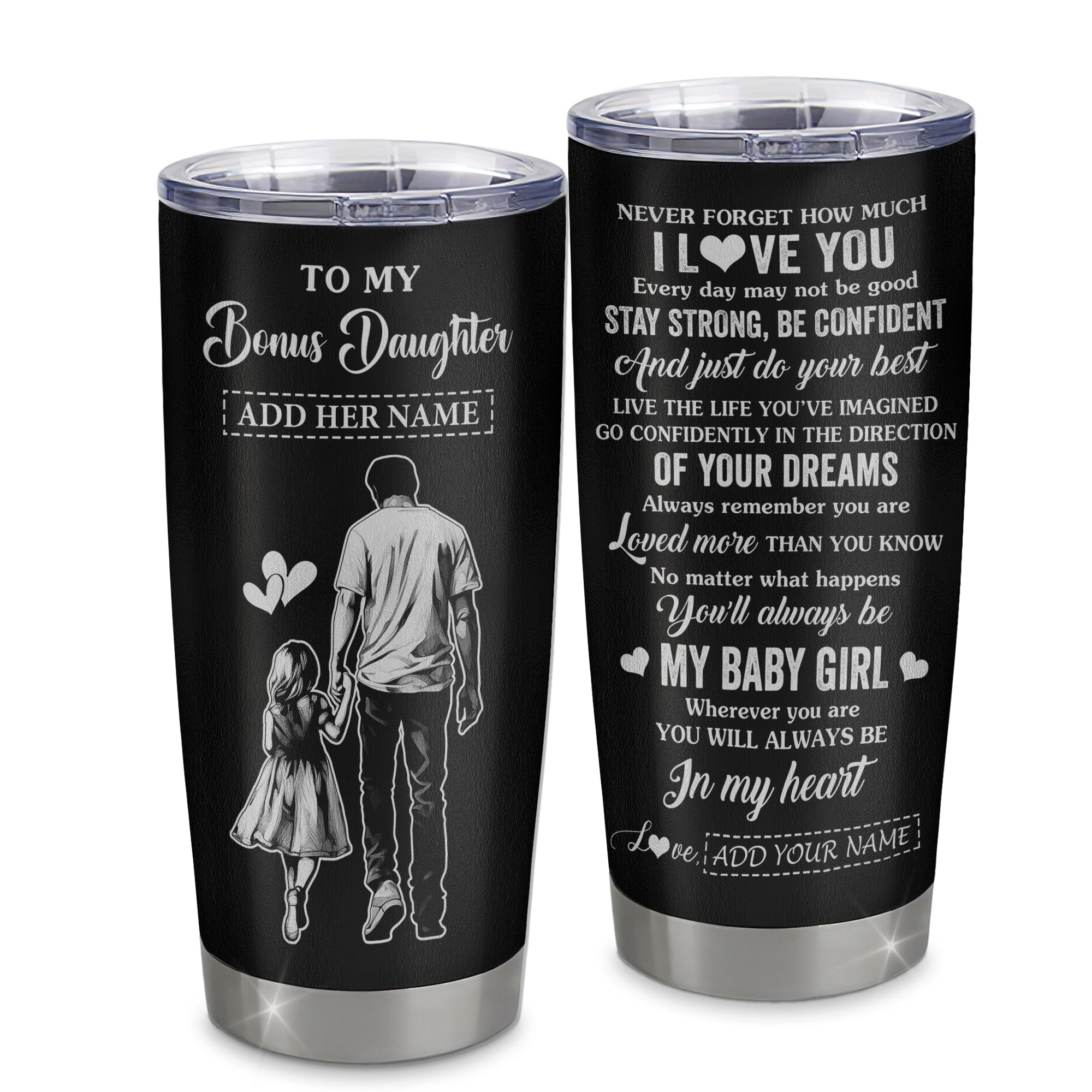 Personalized To My Bonus Daughter Gifts From Stepdad Tumbler Never Forget How Much I Love You Stepdaughter Birthday Graduation Christmas Gift Custom Stainless Steel Mug | teecentury
