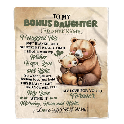Personalized To My Bonus Daughter Gifts From Stepmom Blanket Bear Letter I Hugged This Gifts For Stepdaughter Birthday Graduation Christmas Fleece Blanket | teecentury