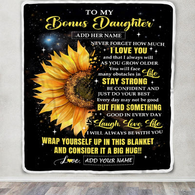 Personalized To My Bonus Daughter Gifts From Stepmom Blanket Never Forget I Love You Sunflower Stepdaughter Birthday Gift Graduation Christmas Fleece Blanket | teecentury