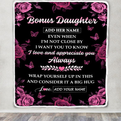 Personalized To My Bonus Daughter Gifts From Stepmom Blanket Rose Floral It A Big Hug Birthday Gift Idea For Stepdaughter Gifts Christmas Custom Fleece Blanket | teecentury