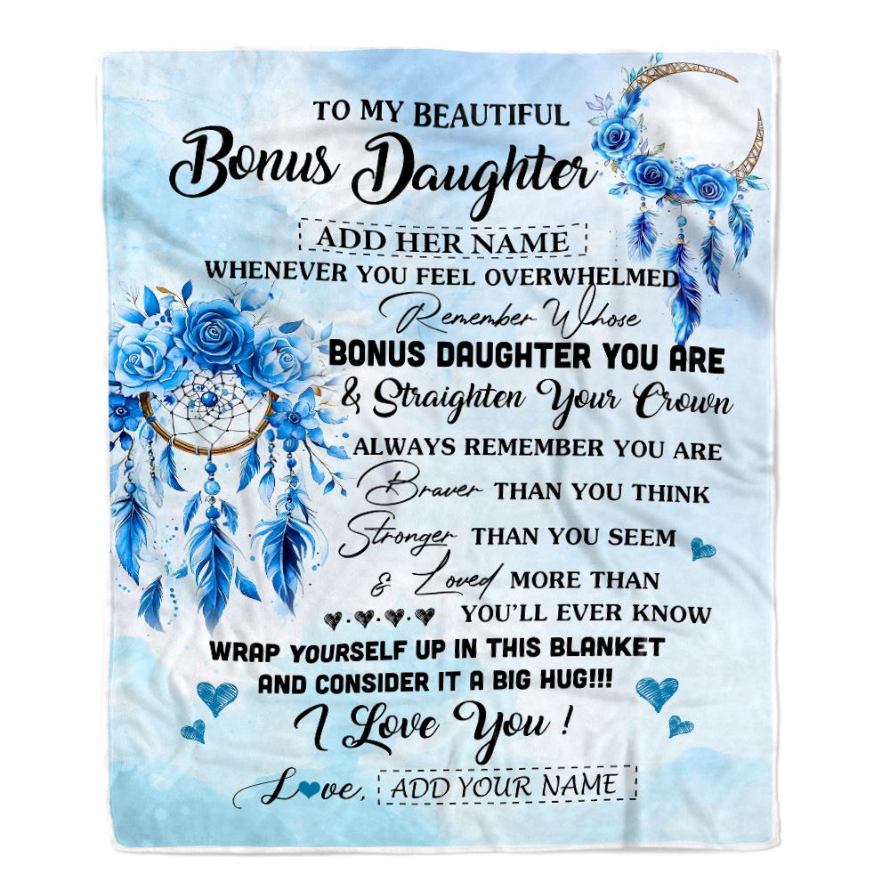 Personalized To My Bonus Daughter Gifts From Stepmom Bonus Daughter Blanket Dream Catcher Blue Stepdaughter Birthday Gifts Graduation Christmas Fleece Blanket | teecentury
