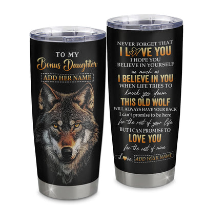 Personalized To My Bonus Daughter Gifts From Stepmom Stepdad Tumbler Old Wolf Love You Stepdaughter Birthday Gifts Graduation Christmas Custom Cup Travel Mug | teecentury
