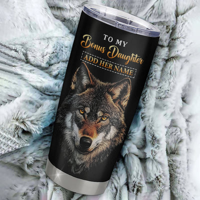 Personalized To My Bonus Daughter Gifts From Stepmom Stepdad Tumbler Old Wolf Love You Stepdaughter Birthday Gifts Graduation Christmas Custom Cup Travel Mug | teecentury