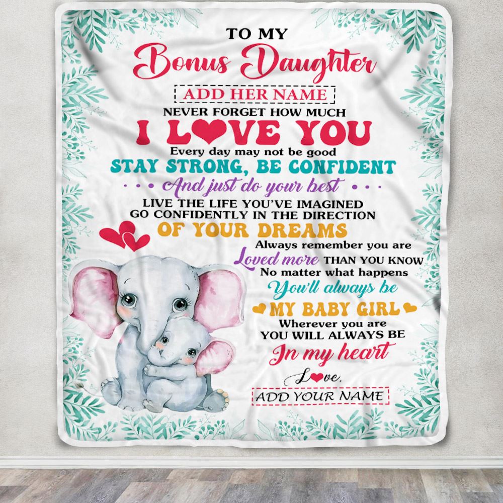 Personalized To My Bonus Daughter Gifts From Stepmother Blanket Elephant Never Forget How Much I Love You Stepdaughter Birthday Christmas Fleece Blanket | teecentury