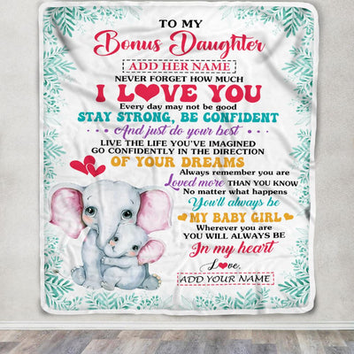 Personalized To My Bonus Daughter Gifts From Stepmother Blanket Elephant Never Forget How Much I Love You Stepdaughter Birthday Christmas Fleece Blanket | teecentury