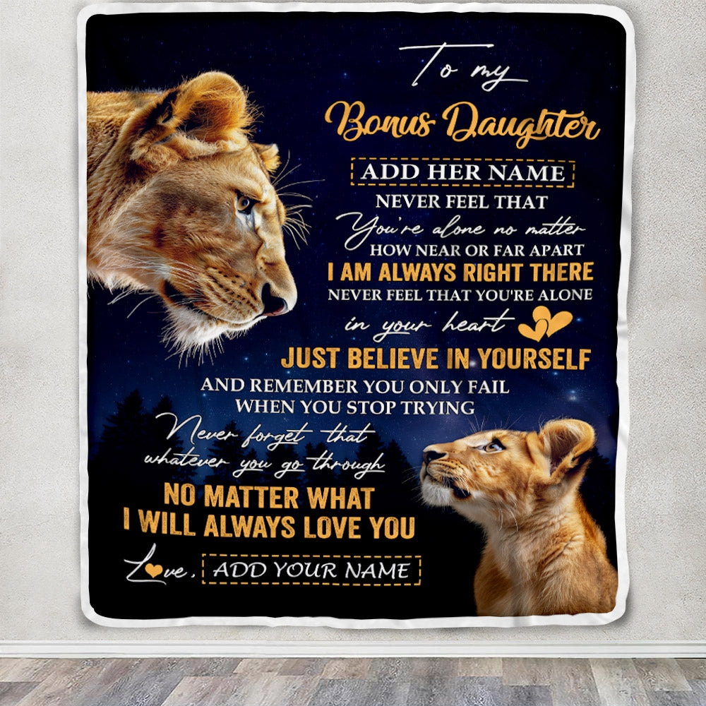 Personalized To My Bonus Daughter Gifts From Stepmother Blanket Lion Never Feel Alone Birthday Gifts Stepdaughter Valentines Christmas Custom Fleece Blanket | teecentury