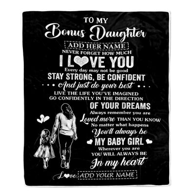 Personalized To My Bonus Daughter Gifts From Stepmother Blanket Never Forget How Much I Love You Stepdaughter Birthday Graduation Christmas Fleece Blanket | teecentury