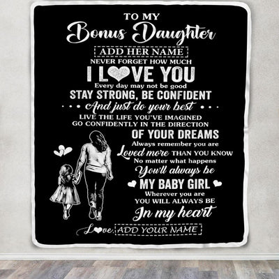 Personalized To My Bonus Daughter Gifts From Stepmother Blanket Never Forget How Much I Love You Stepdaughter Birthday Graduation Christmas Fleece Blanket | teecentury