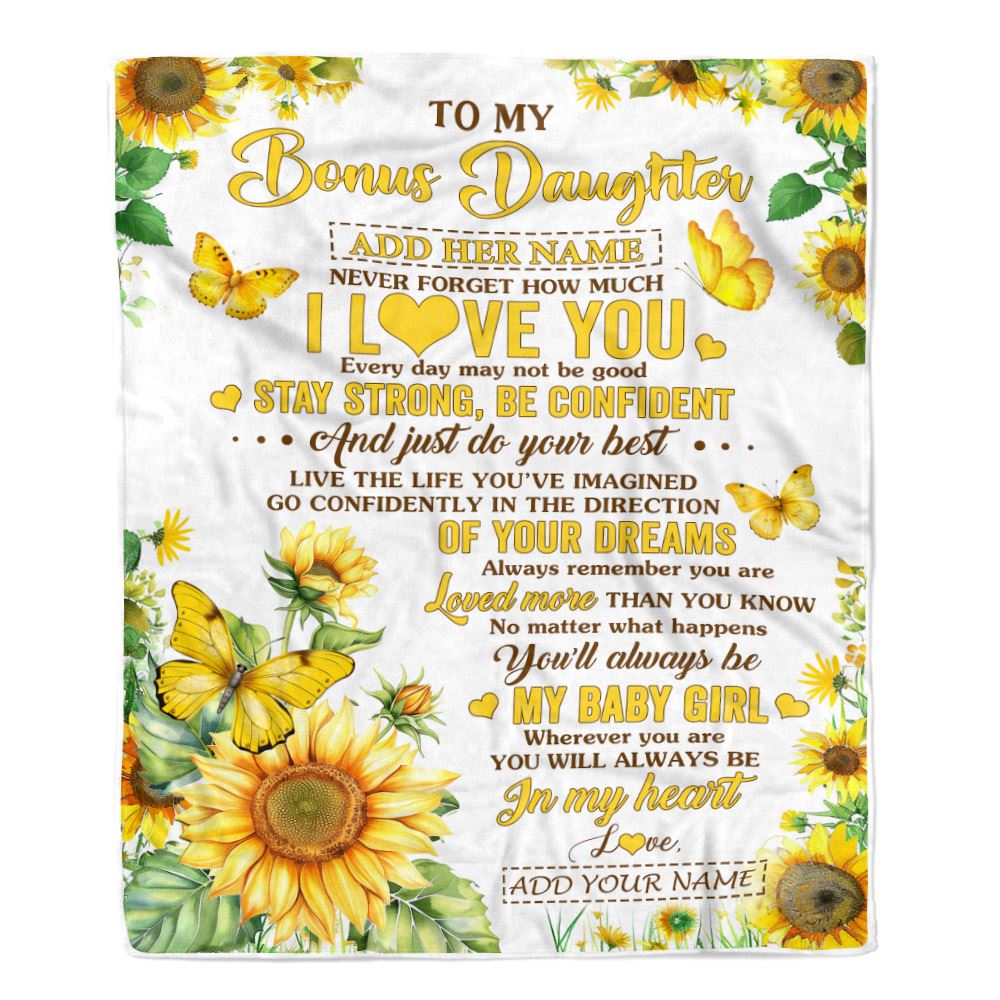 Personalized To My Bonus Daughter Gifts From Stepmother Blanket Sunflower Never Forget How Much I Love You Stepdaughter Birthday Christmas Fleece Blanket | teecentury