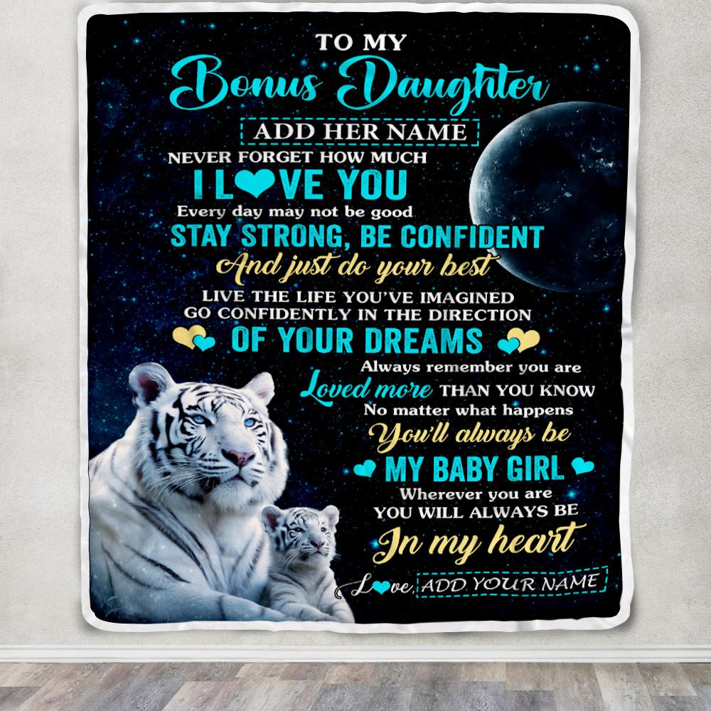 Personalized To My Bonus Daughter Gifts From Stepmother Blanket White Tiger Never Forget How Much I Love You Stepdaughter Birthday Christmas Fleece Blanket | teecentury