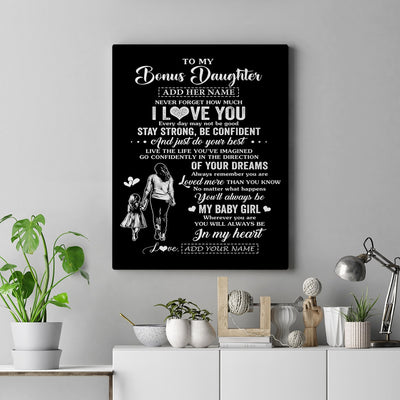Personalized To My Bonus Daughter Gifts From Stepmother Canvas Never Forget How Much I Love You Stepdaughter Birthday Christmas Gift Custom Wall Art Framed Canvas | teecentury