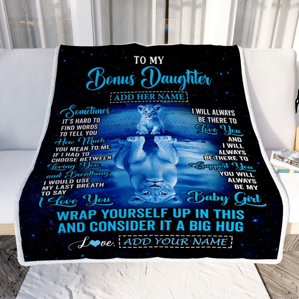 Personalized To My Bonus Daughter Gifts From Stepmother Dad Blanket Sometimes Lion Stepdaughter Birthday Gifts Graduation Christmas Customized Fleece Blanket | teecentury