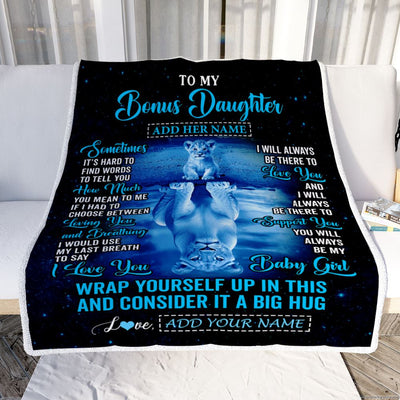 Personalized To My Bonus Daughter Gifts From Stepmother Dad Blanket Sometimes Lion Stepdaughter Birthday Gifts Graduation Christmas Customized Fleece Blanket | teecentury
