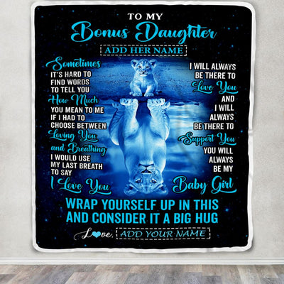 Personalized To My Bonus Daughter Gifts From Stepmother Dad Blanket Sometimes Lion Stepdaughter Birthday Gifts Graduation Christmas Customized Fleece Blanket | teecentury