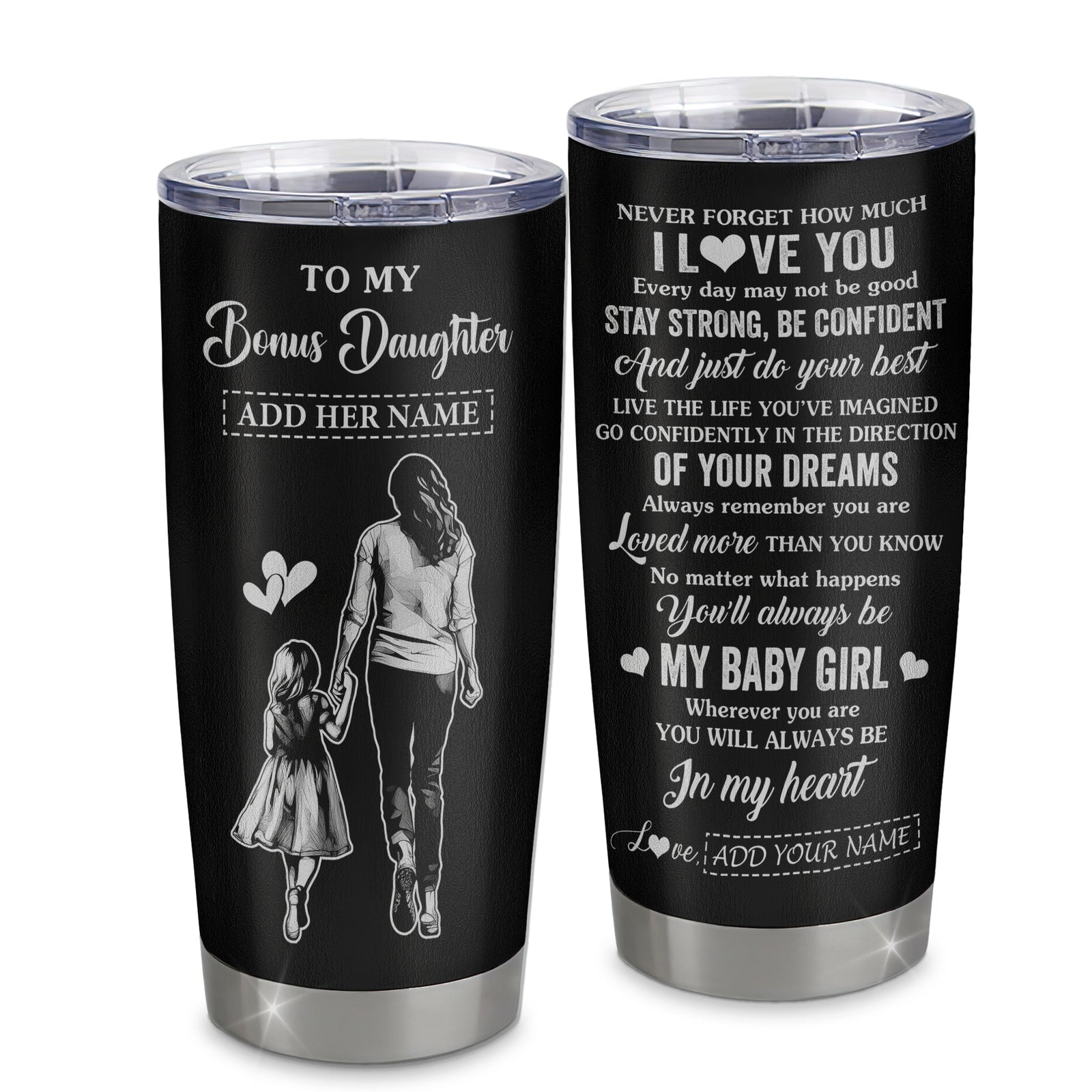 Personalized To My Bonus Daughter Gifts From Stepmother Tumbler Never Forget How Much I Love You Stepdaughter Birthday Christmas Gift Custom Stainless Steel Travel Mug | teecentury