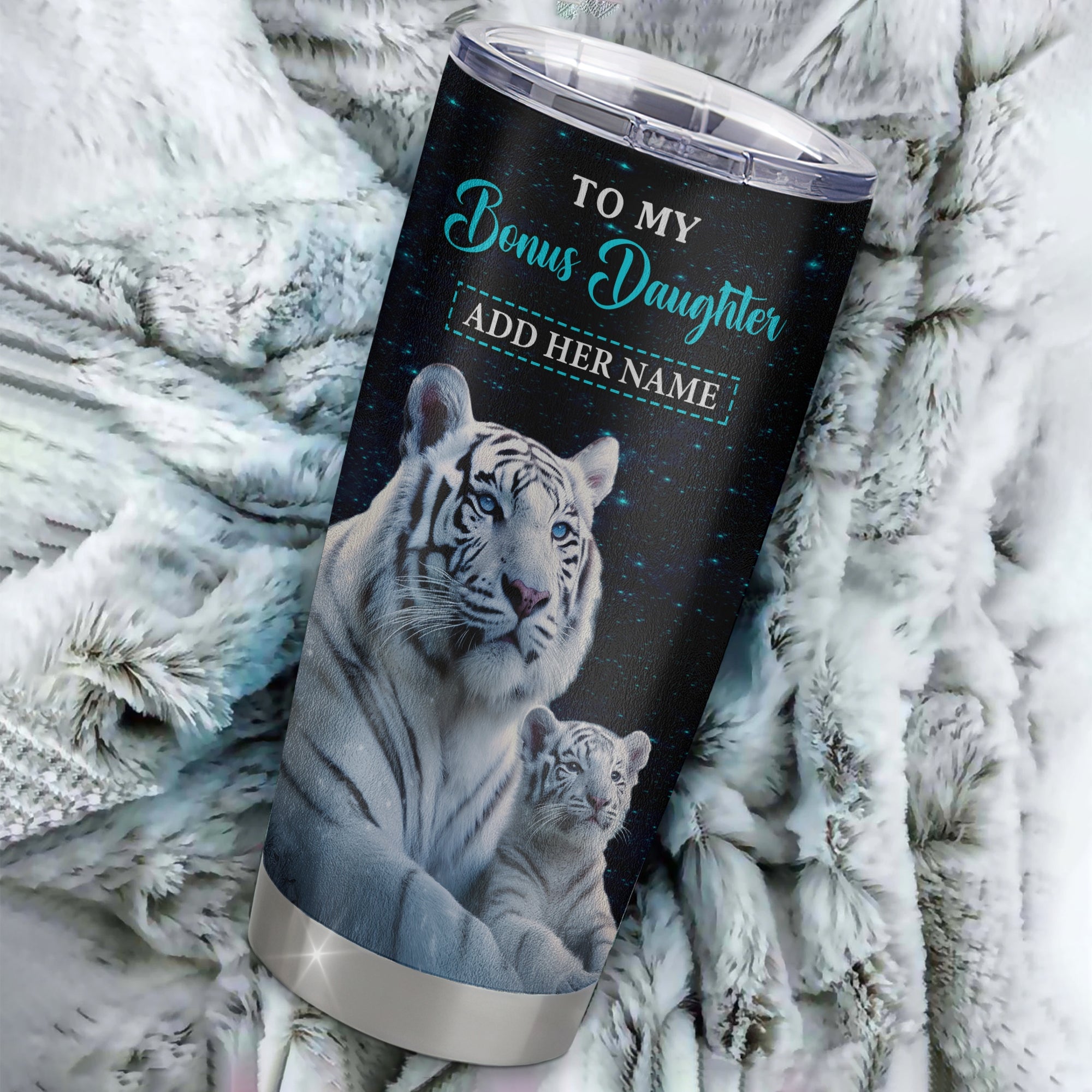 Personalized To My Bonus Daughter Gifts From Stepmother Tumbler White Tiger Never Forget How Much I Love You Stepdaughter Birthday Christmas Custom Stainless Steel Mug | teecentury