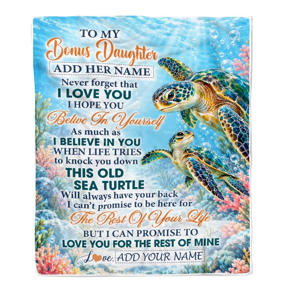 Personalized To My Bonus Daughter Gifts Sea Turtle From Step Mom Blanket Never Forget I Love You Stepdaughter Birthday Gift Christmas Custom Fleece Blanket | teecentury