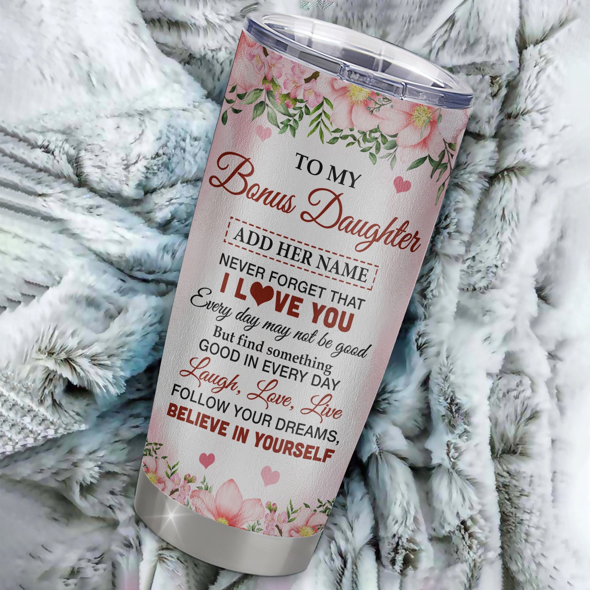 Personalized To My Bonus Daughter Gifts Tumbler From Step Mom Floral I Love You Birthday Gifts For Stepdaughter Graduation Christmas Custom Stainless Steel Mug | teecentury