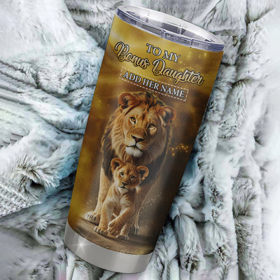 Personalized To My Bonus Daughter Gifts Tumbler From Stepdad Never Forget How Much I Love You Lion Stepdaughter Birthday Gifts Christmas Custom Stainless Steel Mug | teecentury