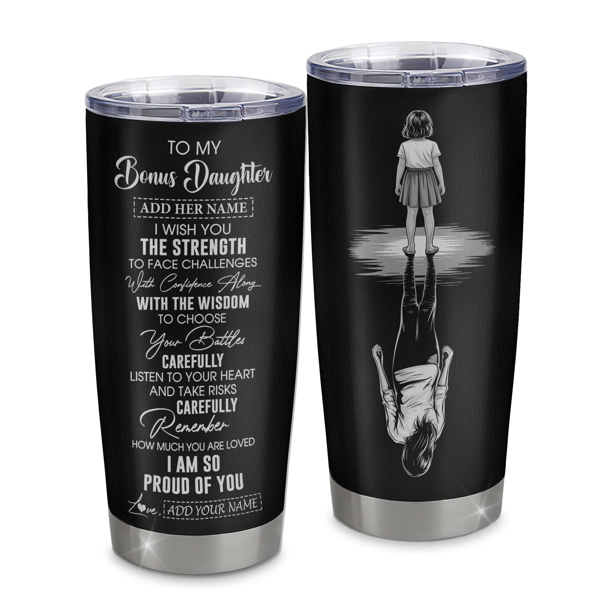 Personalized To My Bonus Daughter Gifts Tumbler From Stepmom Stepdad I Wish You The Strength Stepdaughter Birthday Gifts Christmas Graduation Custom Stainless Steel Travel Mug | teecentury