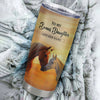 Personalized To My Bonus Daughter Gifts Tumbler From Stepmom Whenever Horse Unique Birthday Gifts For Stepdaughter Graduation Christmas Custom Stainless Steel Cup Mug | teecentury