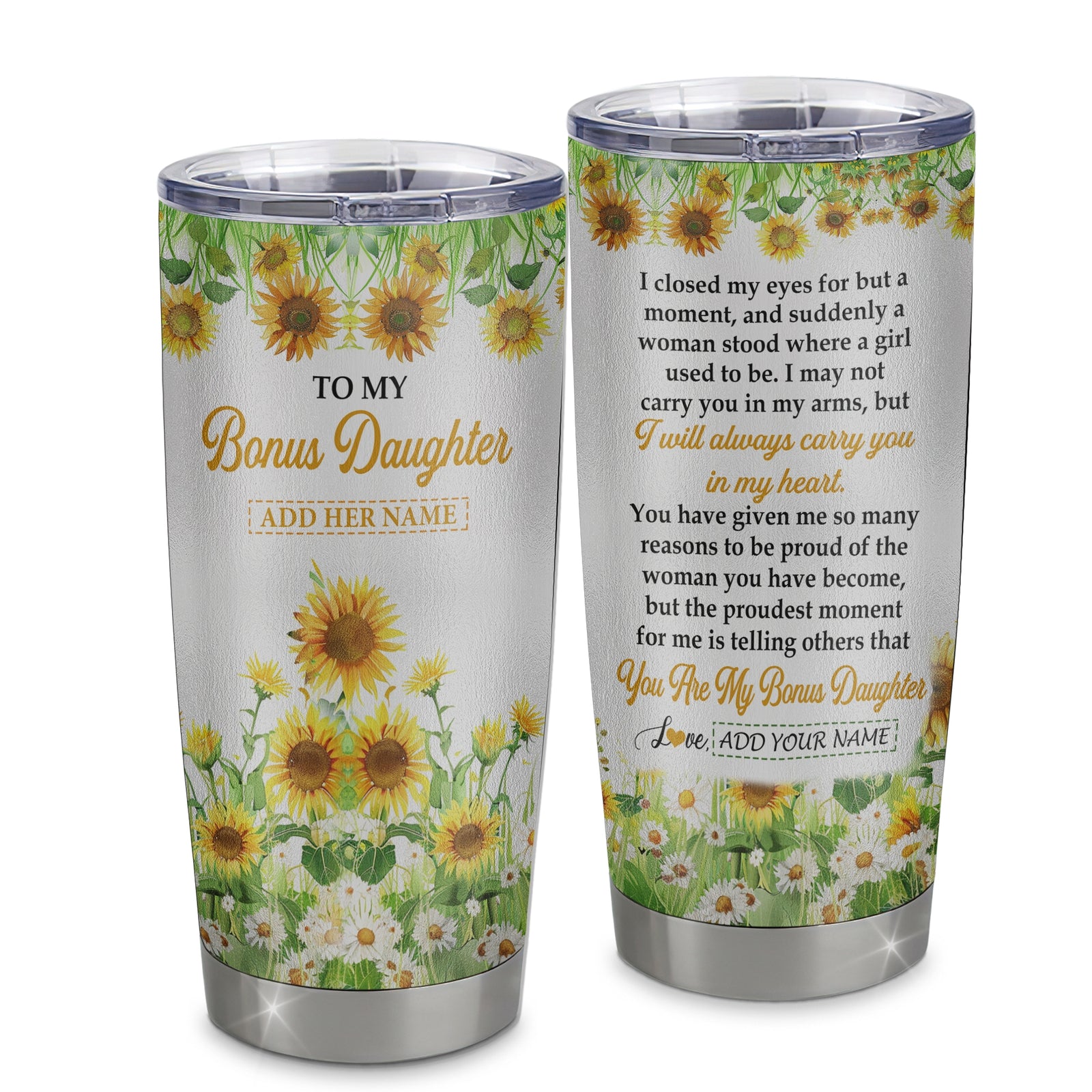 Personalized To My Bonus Daughter Gifts Tumbler From Stepmother I Closed My Eyes Sunflower Best Stepdaughter Birthday Gifts Christmas Custom Stainless Steel Travel Mug | teecentury
