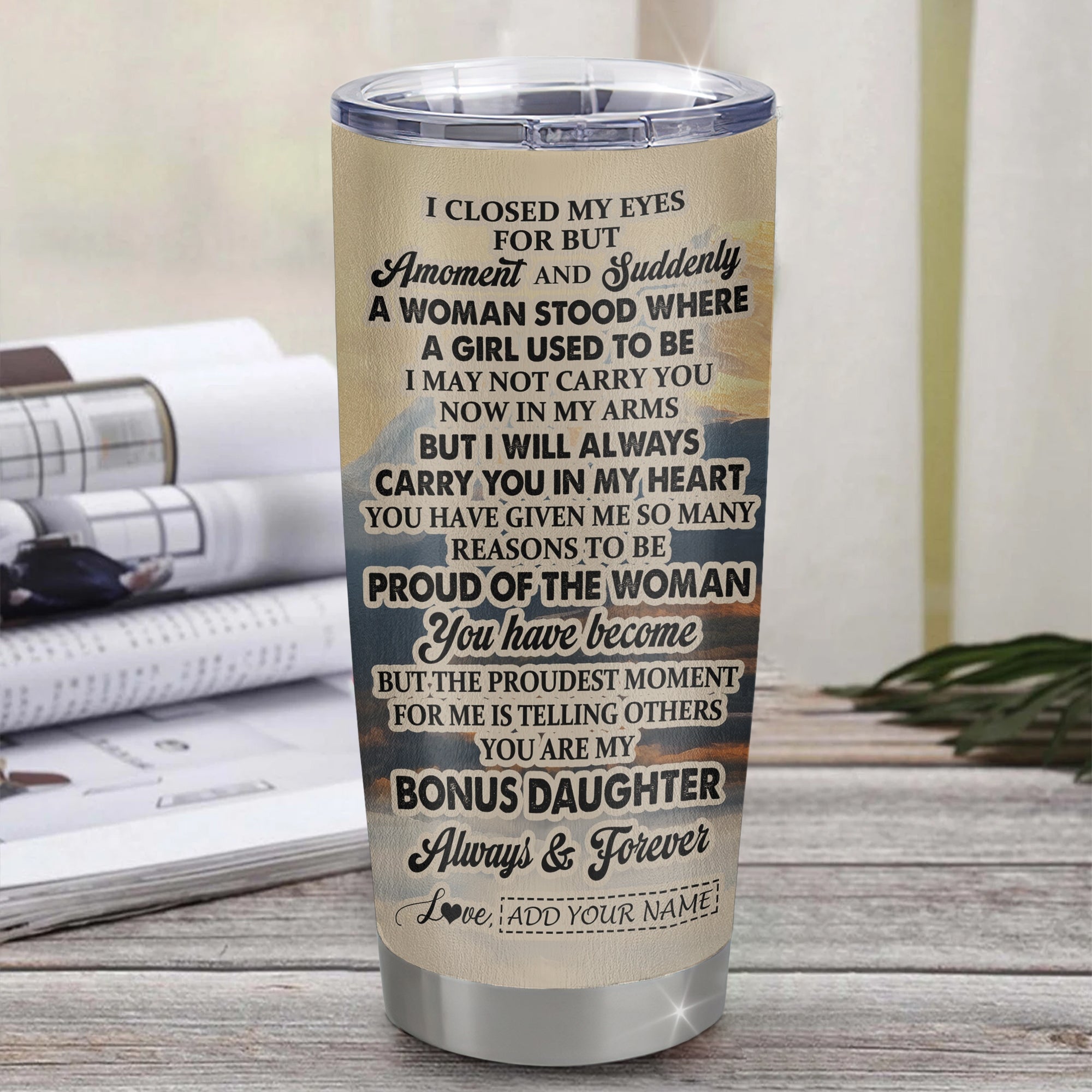 Personalized To My Bonus Daughter Gifts Tumbler Tiger From Stepmother Stepdad You Are My Stepdaughter Birthday Gifts Graduation Christmas Custom Stainless Steel Mug Shirt & Hoodie | teecentury