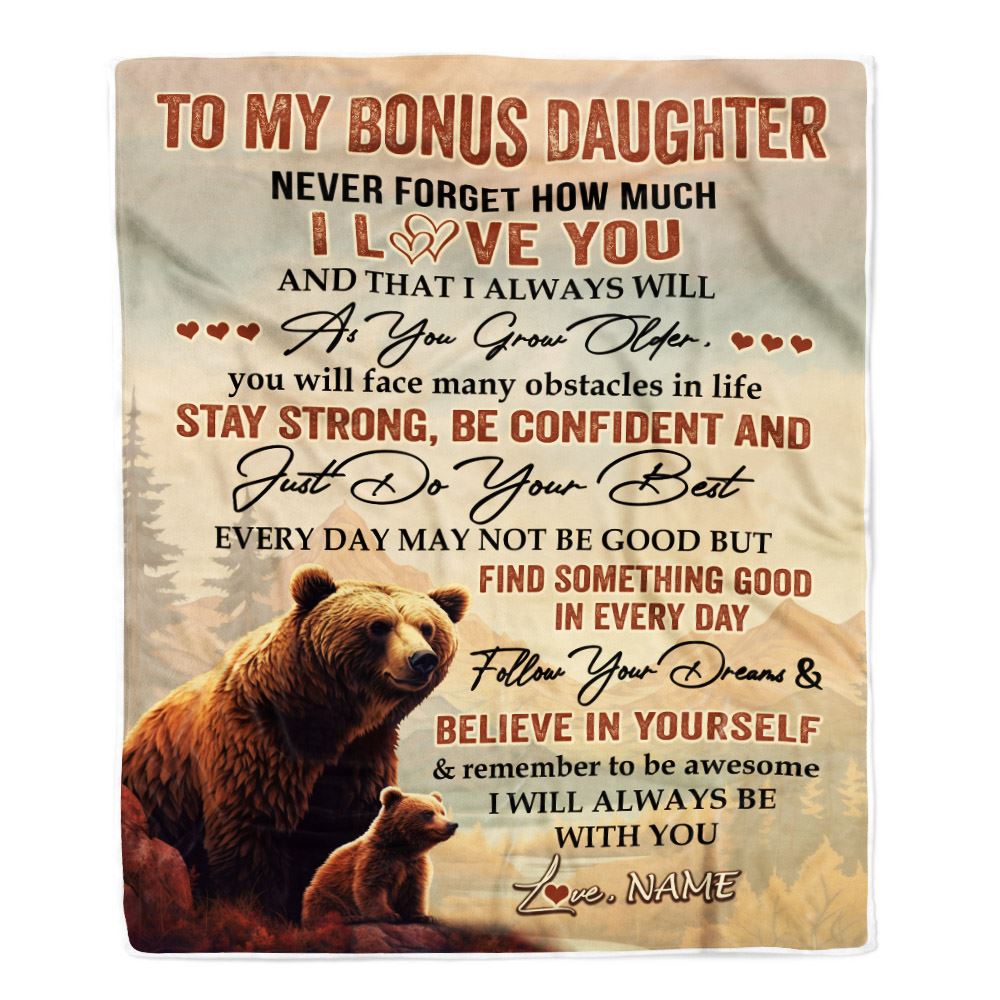 Personalized To My Bonus Daughter I Love You Forever Blanket From Step Mom Dad Bear Stepdaughter Birthday Gifts Graduation Christmas Fleece Blanket | teecentury