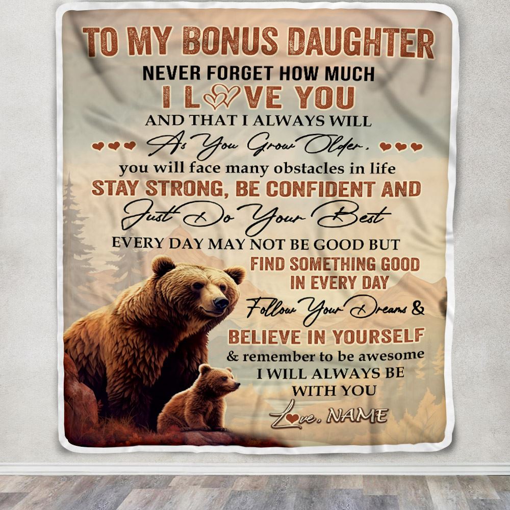 Personalized To My Bonus Daughter I Love You Forever Blanket From Step Mom Dad Bear Stepdaughter Birthday Gifts Graduation Christmas Fleece Blanket | teecentury