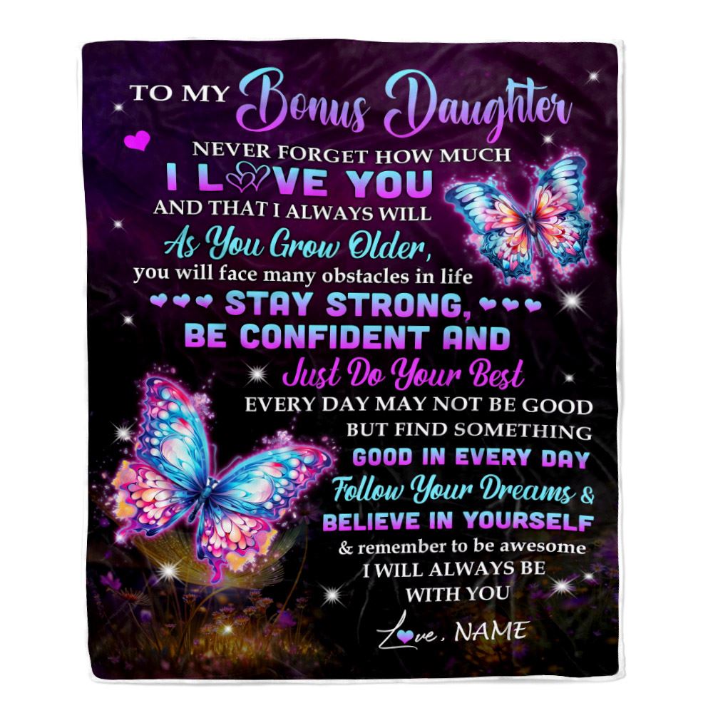 Personalized To My Bonus Daughter I Love You Forever Blanket From Step Mom Dad Butterfly Stepdaughter Birthday Gifts Graduation Christmas Fleece Blanket | teecentury