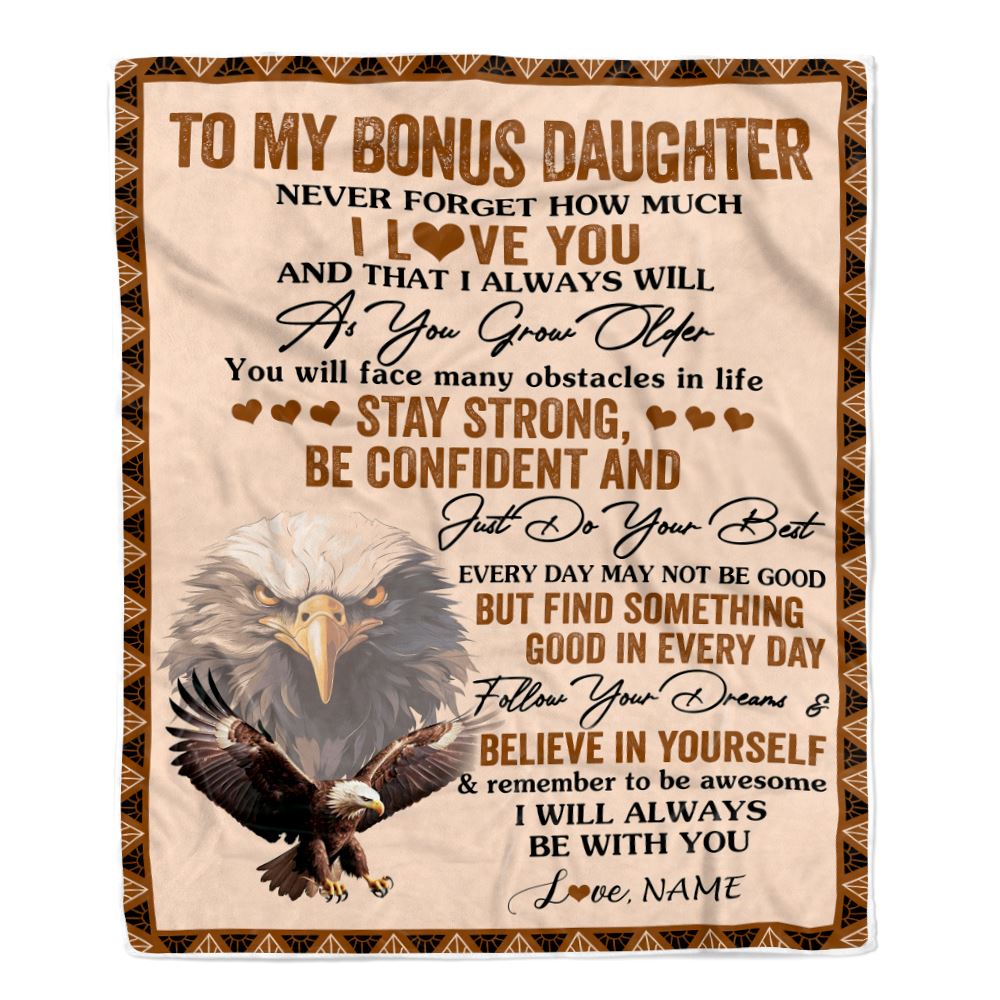 Personalized To My Bonus Daughter I Love You Forever Blanket From Stepmother Dad Eagle Stepdaughter Birthday Gifts Graduation Christmas Fleece Throw Blanket | teecentury