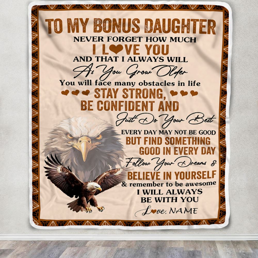 Personalized To My Bonus Daughter I Love You Forever Blanket From Stepmother Dad Eagle Stepdaughter Birthday Gifts Graduation Christmas Fleece Throw Blanket | teecentury