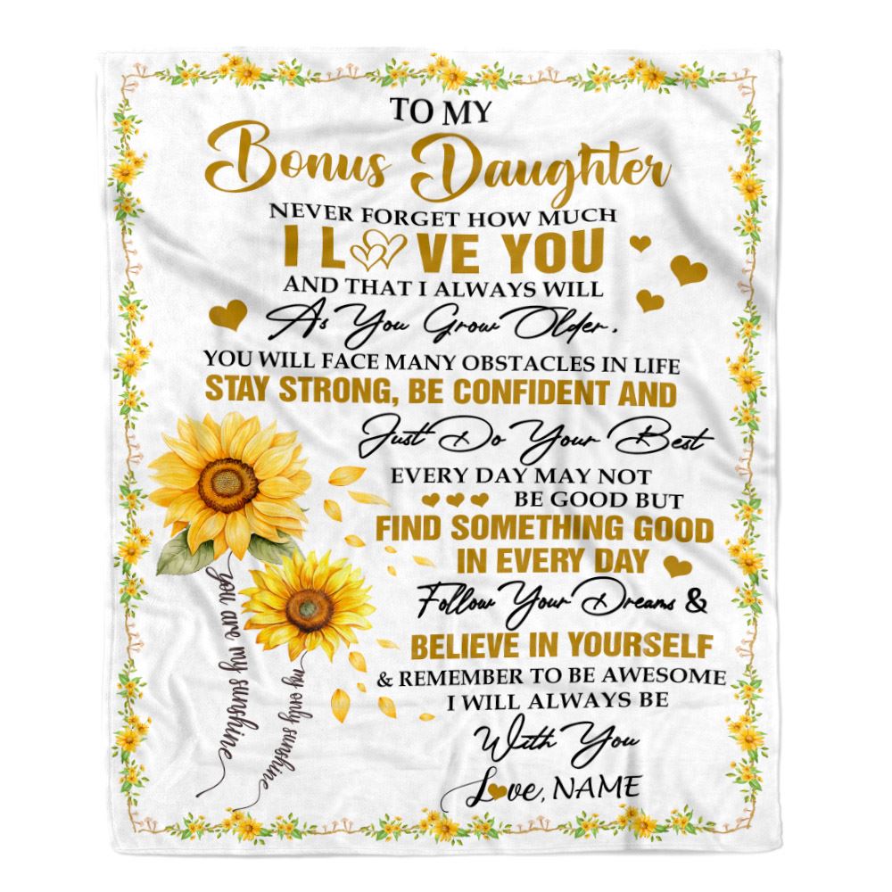 Personalized To My Bonus Daughter I Love You Forever Blanket From Stepmother Dad Sunflower Stepdaughter Birthday Gifts Graduation Christmas Fleece Blanket | teecentury