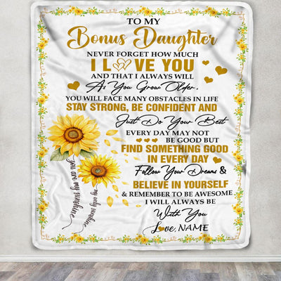 Personalized To My Bonus Daughter I Love You Forever Blanket From Stepmother Dad Sunflower Stepdaughter Birthday Gifts Graduation Christmas Fleece Blanket | teecentury