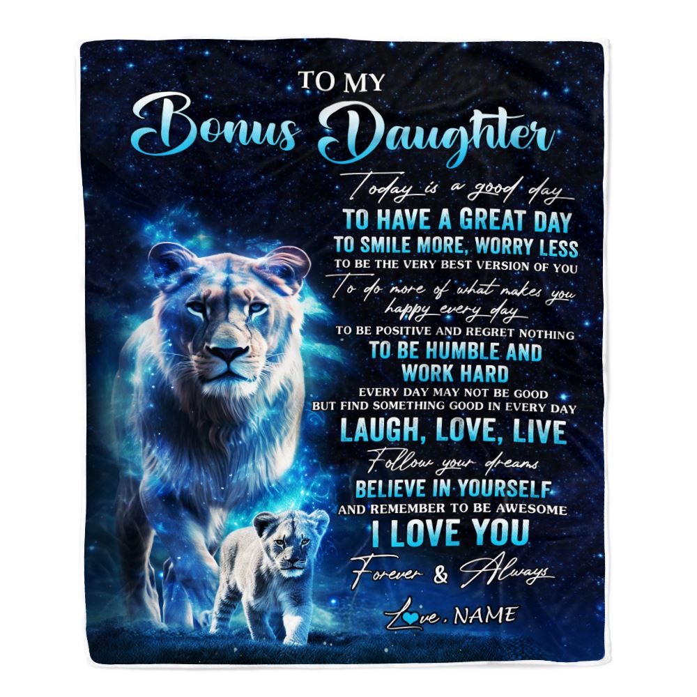 Personalized To My Bonus Daughter Lion Blanket From Stepmom Today Is A Good Day Stepdaughter Gifts Birthday Graduation Christmas Customized Bed Fleece Blanket | teecentury
