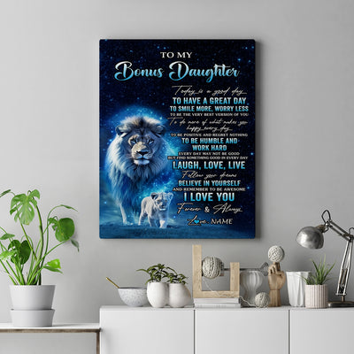 Personalized To My Bonus Daughter Lion Canvas From Stepdad Today Is A Good Day Stepdaughter Gifts Birthday Graduation Christmas Custom Wall Art Print Framed Canvas | teecentury