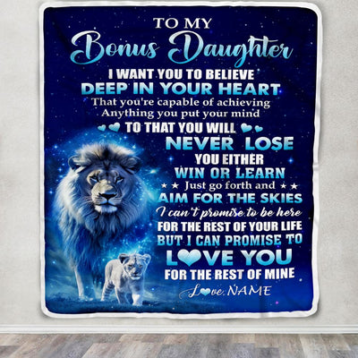 Personalized To My Bonus Daughter Lion From Stepfather Blanket Believe Your Heart Stepdaughter Gift Birthday Graduation Christmas Customized Fleece Blanket | teecentury