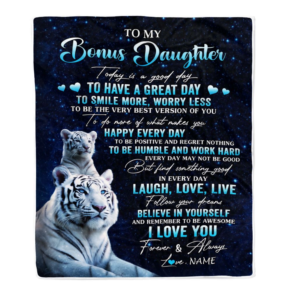 Personalized To My Bonus Daughter Tiger Blanket From Stepdad Mom Today Is A Good Day Stepdaughter Gifts Birthday Graduation Christmas Customized Fleece Blanket | teecentury