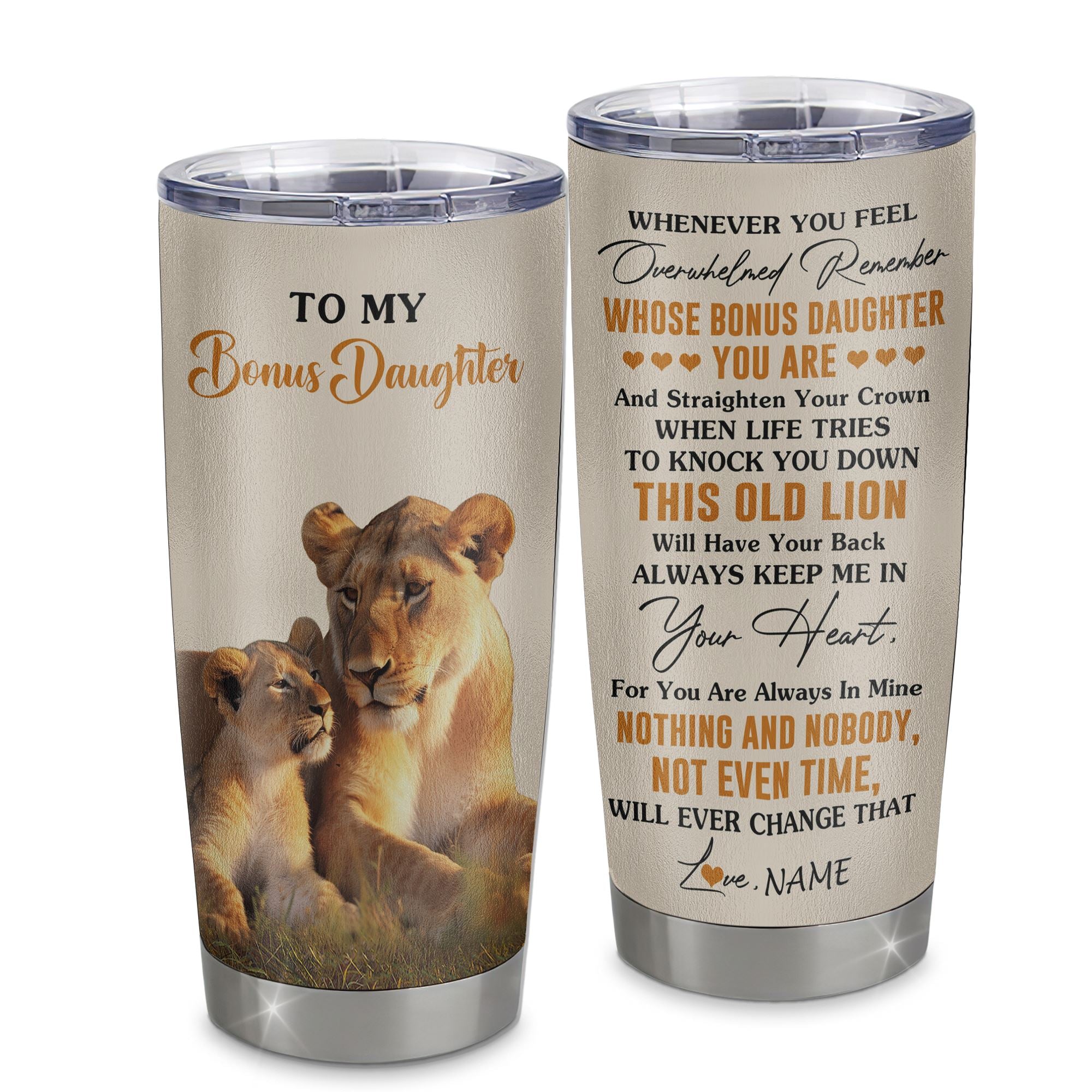 Personalized To My Bonus Daughter Tumbler Cup From Stepmom Whenever You Fell Overwhelmed Lion Stepdaughter Birthday Gifts Graduation Christmas Custom Travel Mug | teecentury